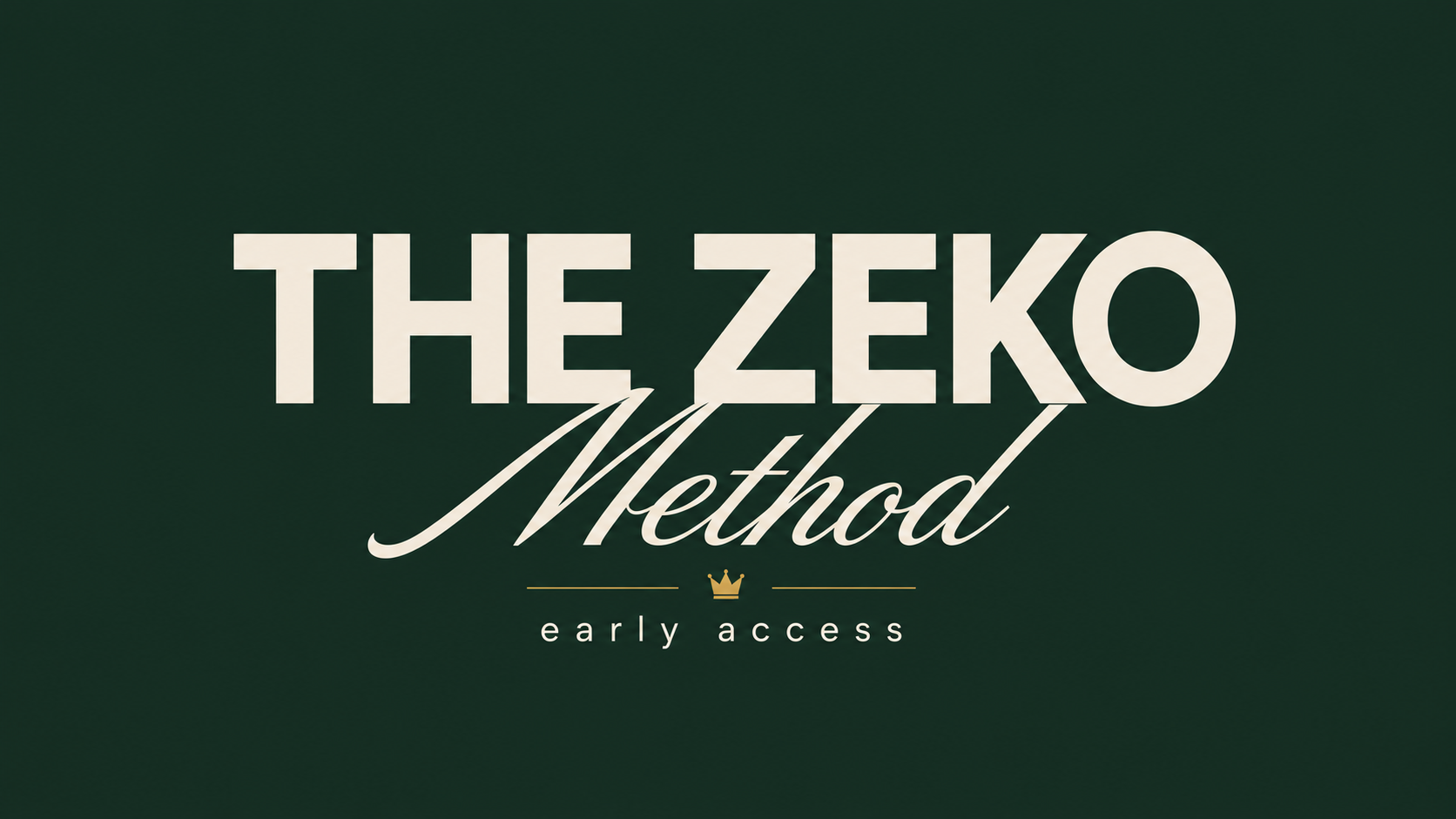 The Zeko Method — Early Access